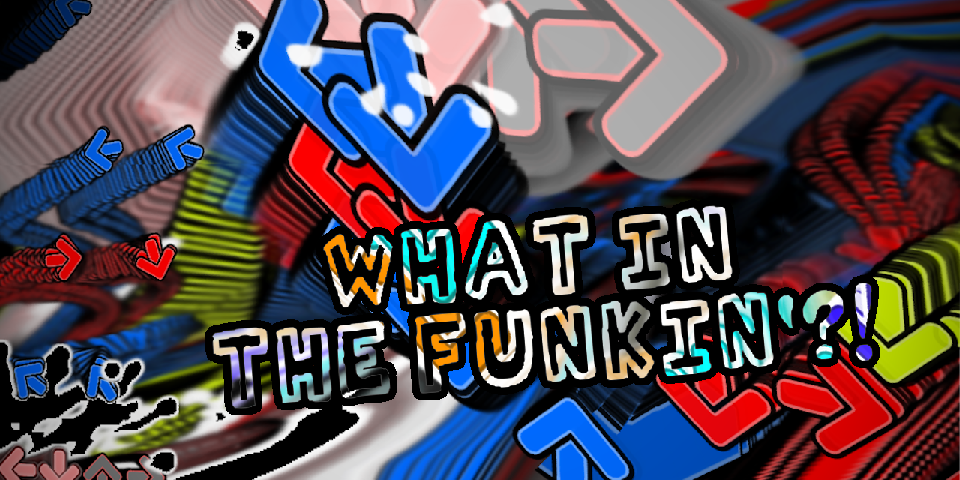 What in the Funkin' banner
